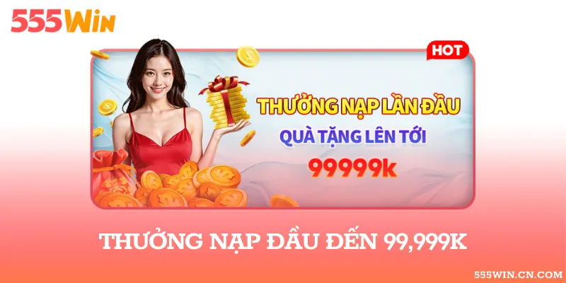 Thưởng nạp đấu siêu hot lên đến 9,999,000 VNĐ